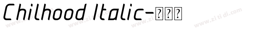 Chilhood Italic字体转换